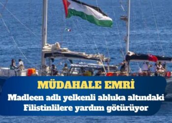 Gazze’ye yardım taşıyan tekneye müdahale emri