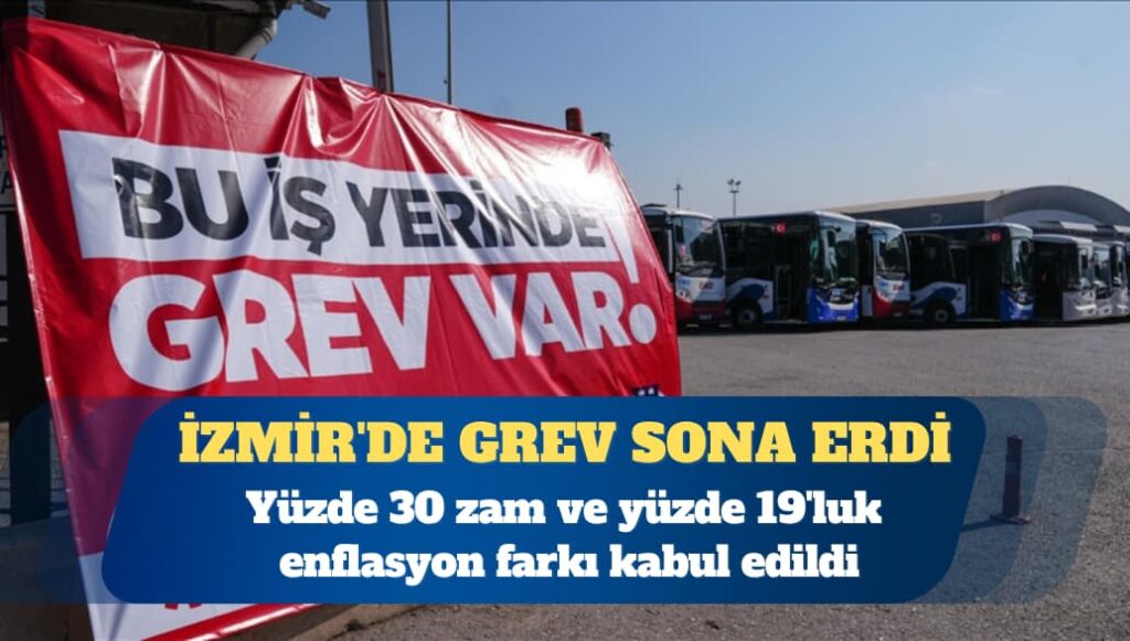 İzmir’de grev sona erdi
