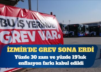 İzmir’de grev sona erdi