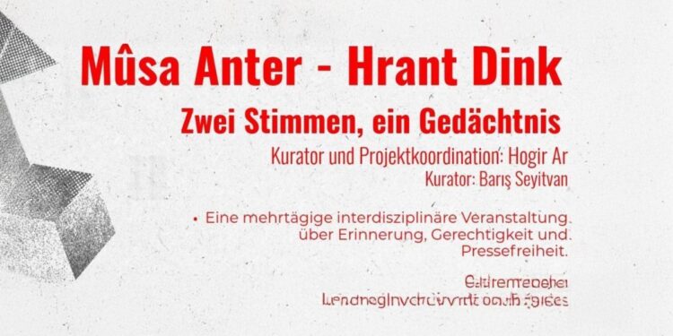 Almanya’da ‘Mûsa Anter-Hrant Dink: İki Ses, Tek Hafıza’ buluşması
