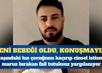 13 yaşındaki kız çocuğunu kaçırıp cinsel istismara maruz bırakan failin tutuksuz yargılandığı ortaya çıktı