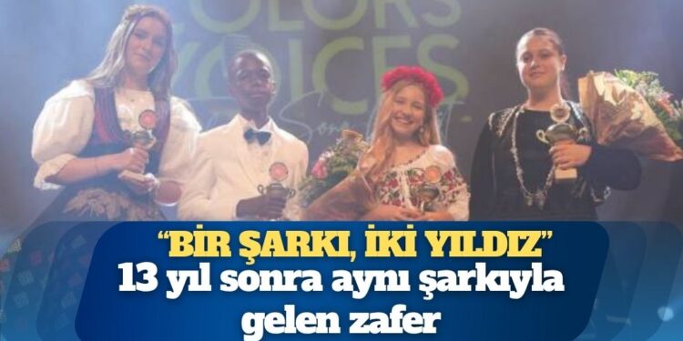 13 yıl sonra aynı şarkıyla gelen zafer: “Bir şarkı, iki yıldız”