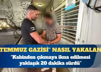 ”15 Temmuz gazisi” nasıl yakalandı? Kabinden çıkmaya ikna edilmesi yaklaşık 20 dakika sürdü