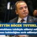 Antalya Büyükşehir Belediye Başkanı Muhittin Böcek tutuklandı