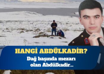 Hangi Abdülkadir? Dağ başında mezarı olan Abdülkadir…