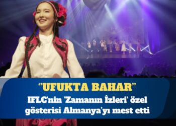 IFLC’nin ‘Zamanın İzleri’ özel gösterisi Almanya’yı mest etti