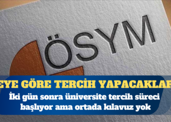 İki gün sonra üniversite tercih süreci başlıyor ama ortada kılavuz yok
