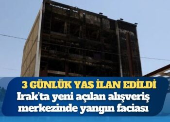 Irak’ta AVM faciası: Yangın çıktı, en az 69 kişi öldü