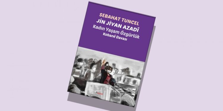 Kobanê Davası’nda savunma kitabı: Jin Jiyan Azadî