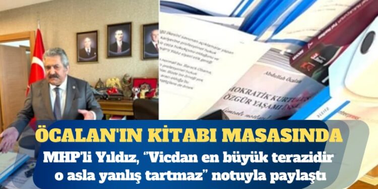 MHP’li Feti Yıldız’ın masasında Öcalan’ın kitabı