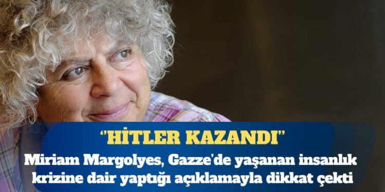 Miriam Margolyes’ten Gazze açıklaması: Hitler kazandı