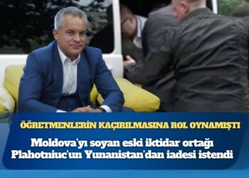 Öğretmenlerin kaçırılmasına rol oynamıştı; Moldova’yı soyan eski iktidar ortağı Plahotniuc’un Yunanistan’dan iadesi istendi