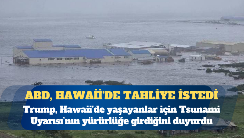 Rusya’da deprem: ABD, Hawaii’de tahliye istedi
