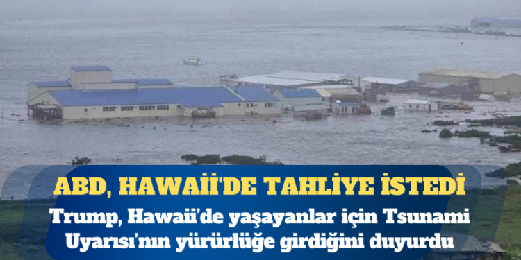 Rusya’da deprem: ABD, Hawaii’de tahliye istedi