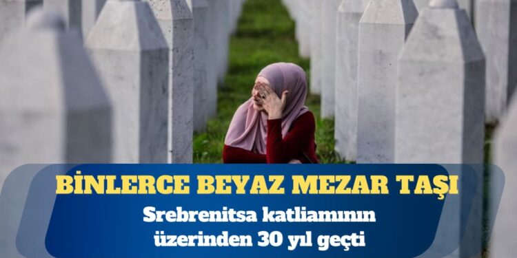 Srebrenitsa: 2’nci Dünya Savaşı sonrası Avrupa’daki en büyük toplu katliam