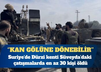 Suriye’de Dürzi kenti Süveyda’daki çatışmalarda en az 30 kişi öldü