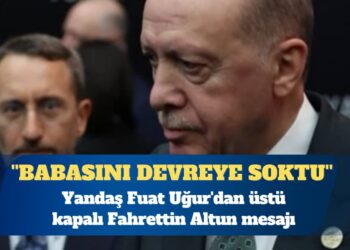 Yandaş Fuat Uğur’dan üstü kapalı Fahrettin Altun mesajı: Babasını devreye soktu