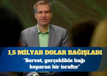 1,5 milyar dolar bağışladı: Bir insanın milyar dolarlara neden ihtiyacı olsun ki?