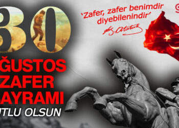 30 Ağustos Zaferi'nin 103. Yılı Kutlu Olsun