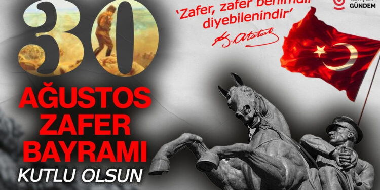 30 Ağustos Zaferi'nin 103. Yılı Kutlu Olsun