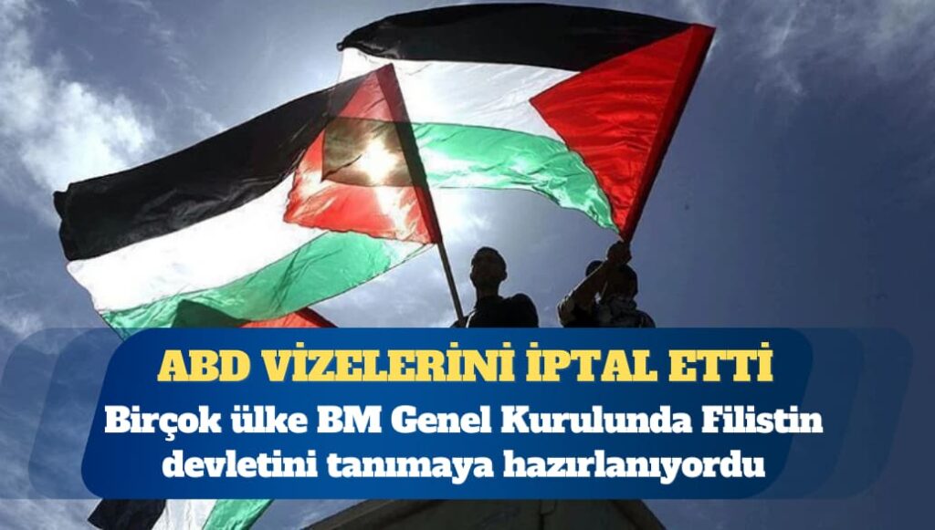 ABD, BM Genel Kurulu’na katılacak Filistinli yetkililerin vizelerini iptal etti