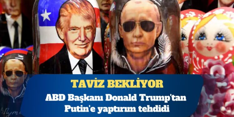 ABD Başkanı Donald Trump’tan Putin’e yaptırım tehdidi: Taviz bekliyor