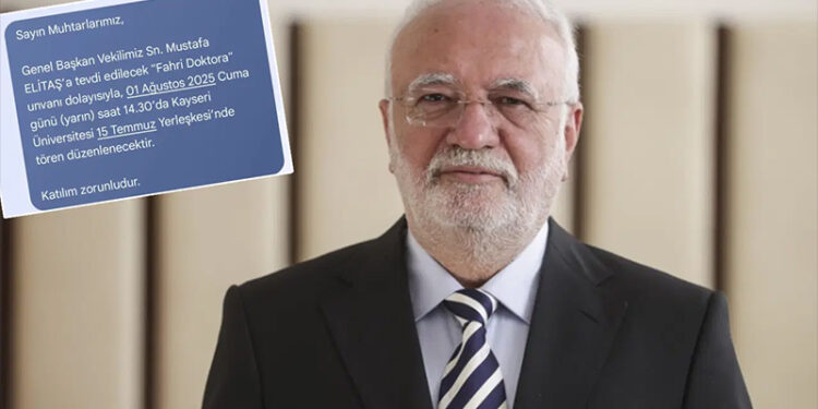 AKP Genel Başkanvekili Elitaş'ın fahri doktora töreni için AKP'den muhtarlara 'katılım zorunlu' mesajı!