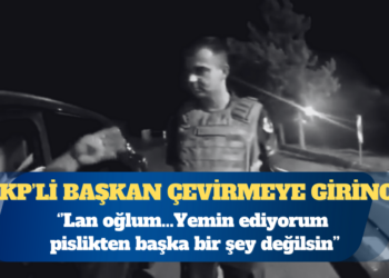AKP’li başkan jandarmaya hakaretler savurdu: Lan oğlum…Yemin ediyorum pislikten başka bir şey değilsin