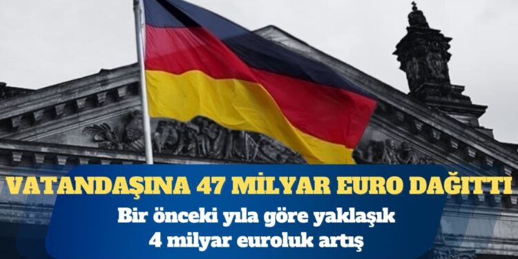 Almanya’da devlet, vatandaşlarına 47 milyar avro dağıttı