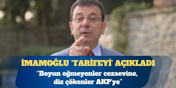 Ekrem İmamoğlu: Boyun eğmeyenler cezaevine, diz çökenler AKP’ye