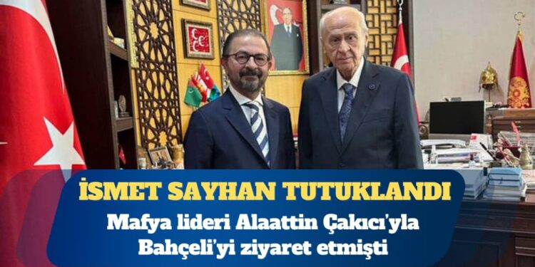 Eski MKE başkanı İsmet Sayhan tutuklandı