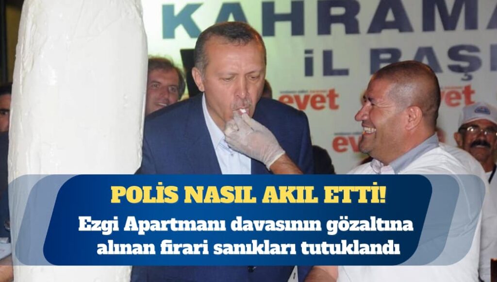 Ezgi Apartmanı davasının gözaltına alınan firari sanıkları Sami Kervancıoğlu ve Mustafa Pekel tutuklandı