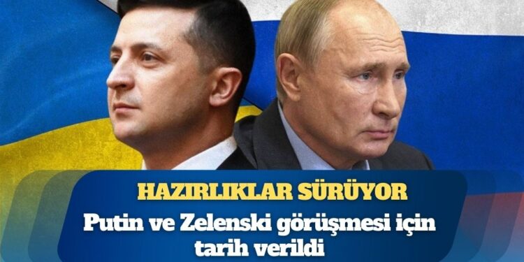 Hazırlıklar sürüyor: Putin ve Zelenski görüşmesi için tarih verildi
