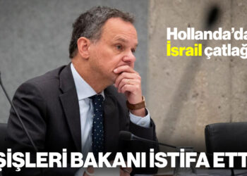 Hollanda'da İsrail Çatlağı... Dışişleri Bakanı İstifa Etti!