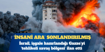 İsrail, Gazze’yi ‘tehlikeli savaş bölgesi’ ilan etti