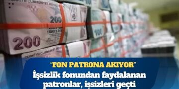 İşsizlik fonundan faydalanan patronlar, işsizleri geçti: ‘Fon patrona akıyor’
