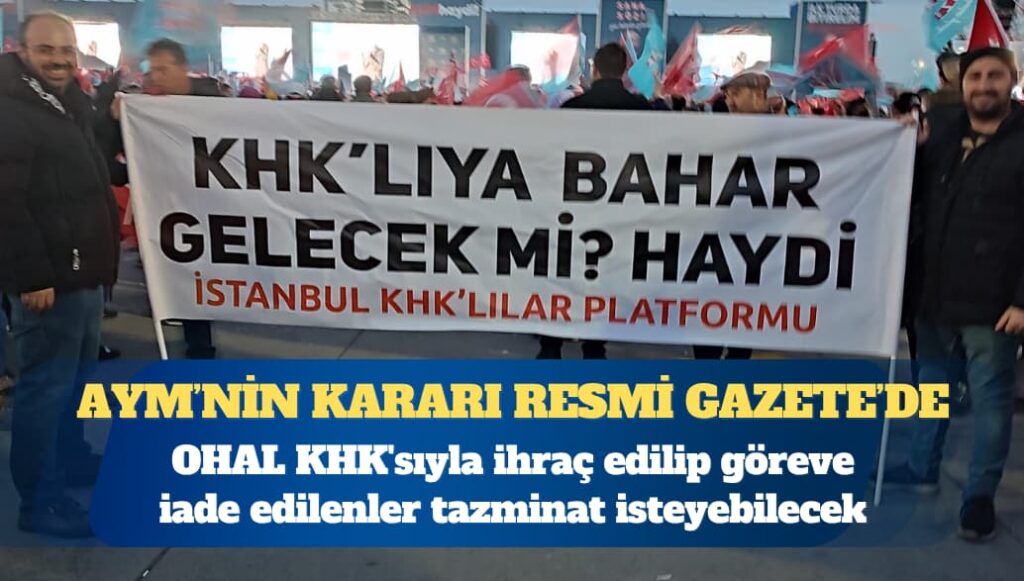 OHAL KHK’sıyla ihraç edilip göreve iade edilenler tazminat isteyebilecek