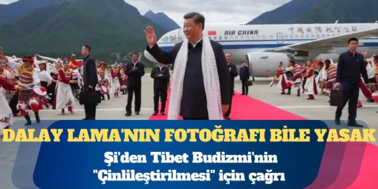 Şi’den Tibet Budizmi’nin “Çinlileştirilmesi” için çağrı