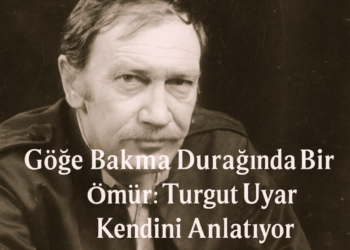Türk Şiirinin Ustası Turgut Uyar: Ölümünün 40. Yıldönümünde Anılıyor