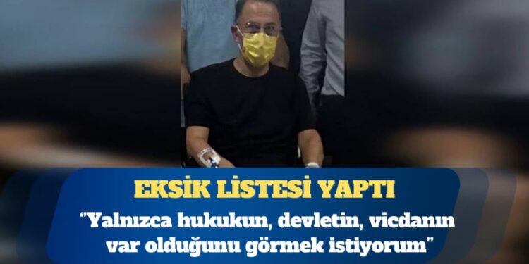 Tutuklu Beylikdüzü Belediye Başkanı Murat Çalık: Yalnızca hukukun, devletin, vicdanın var olduğunu görmek istiyorum