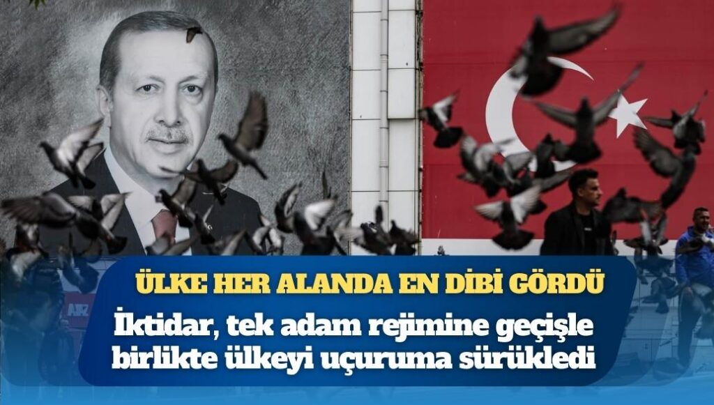 Ülke her alanda en dibi gördü: Yıkımın adı Saray iktidarı