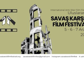 Uluslararası Savaş Karşıtı Film Festivali Aralık’ta