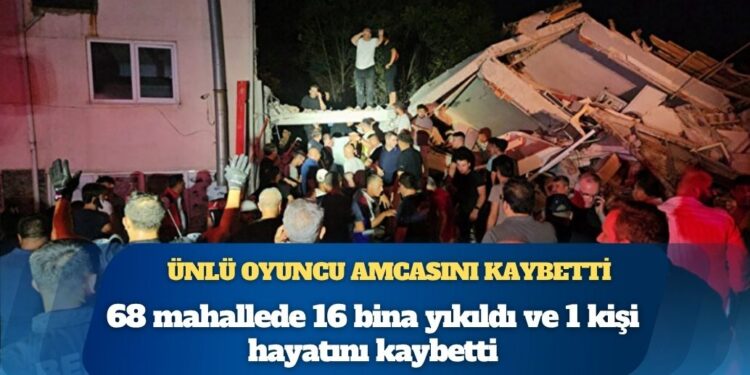 Ünlü oyuncu amcasını kaybetti: Balıkesir’deki depremde 1 can kaybı var
