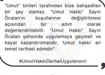 ÖHD’den çağrı: Umut Hakkı Derhal uygulansın