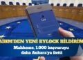 AİHM’den ByLock kararlarına yeni bildirim: Dosya sayısı 6 bine yükseldi