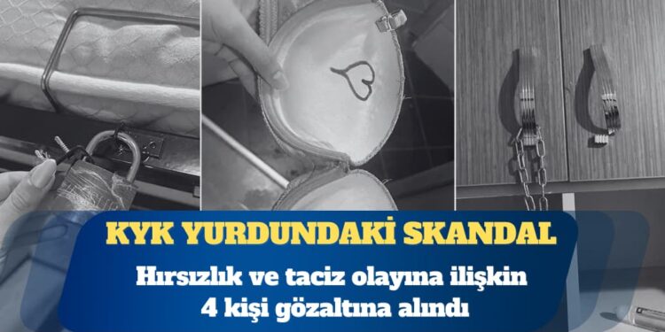 Cevizlibağ Atatürk KYK Kız Öğrenci Yurdu’ndaki hırsızlık ve taciz olayına ilişkin 4 gözaltı