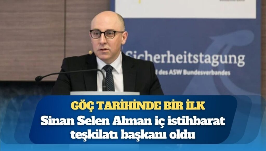 Göç tarihinde bir ilk: Alman İç İstihbaratı’nın başına bir Türk geldi