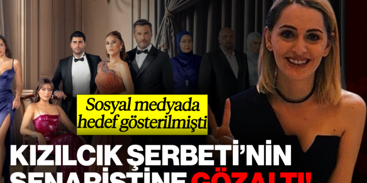 Hedef Gösterilmişti: Kızılcık Şerbeti'nin Senaristi Gözaltına Alındı!