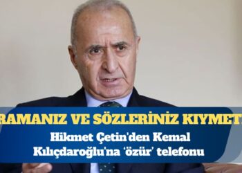 Hikmet Çetin’den Kemal Kılıçdaroğlu’na telefon: Dünkü sözlerimden dolayı özür diledim