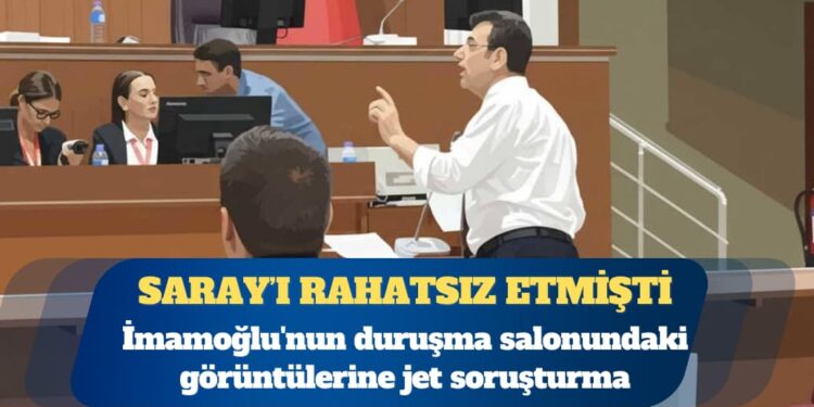 İmamoğlu’nun duruşma salonundaki görüntüleriyle ilgili soruşturma başlatıldı